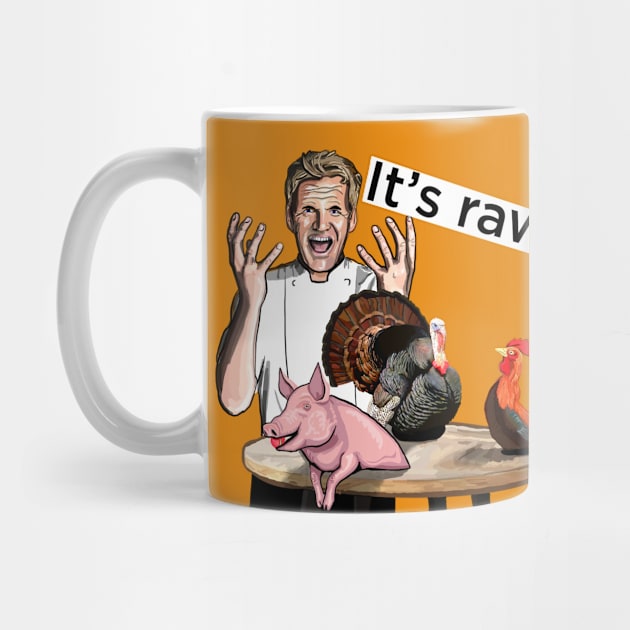 Gordon Ramsay, Its raw! gift for the angry and hungry by SmerkinGherkin